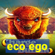 eco ego